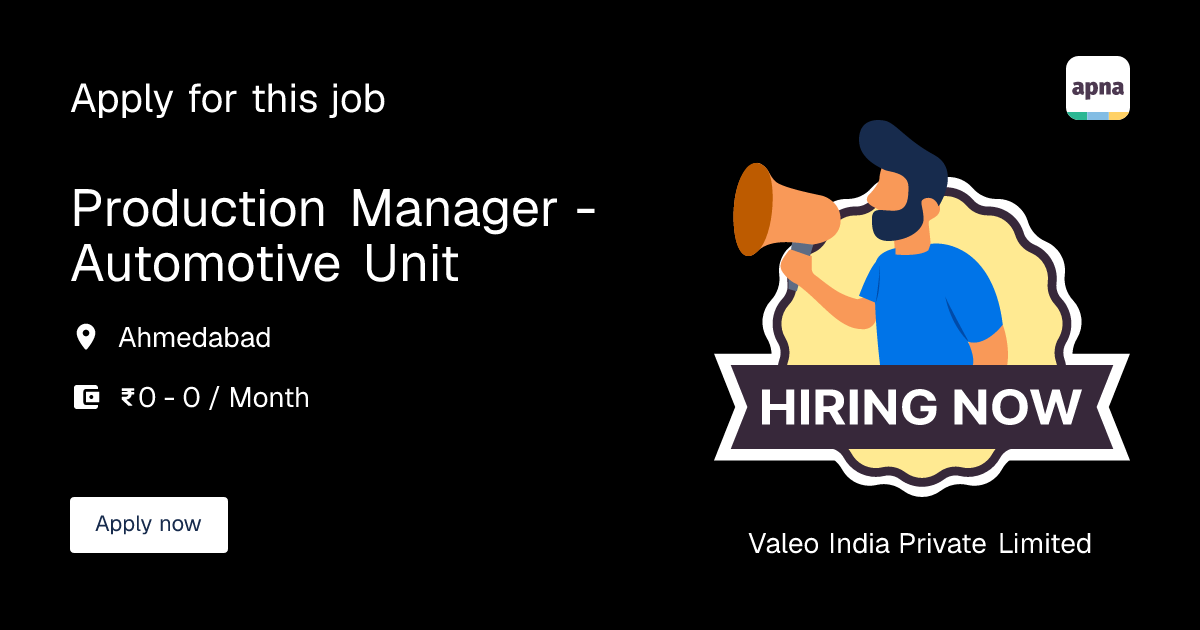 Production Manager - Automotive Unit in Valeo India Private Limited ...