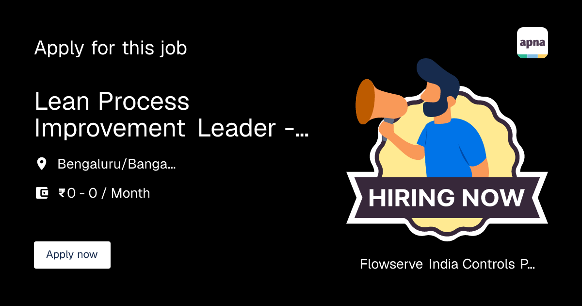 Lean Process Improvement Leader - Global Engineering in Flowserve India ...