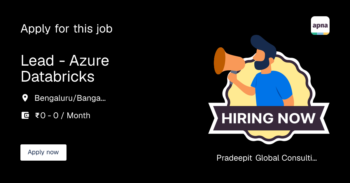 Lead - Azure Databricks in Pradeepit Global Consulting Private Limited ...