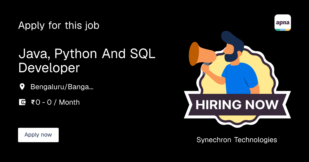 Java, Python and SQL Developer in Synechron Technologies | apna.co