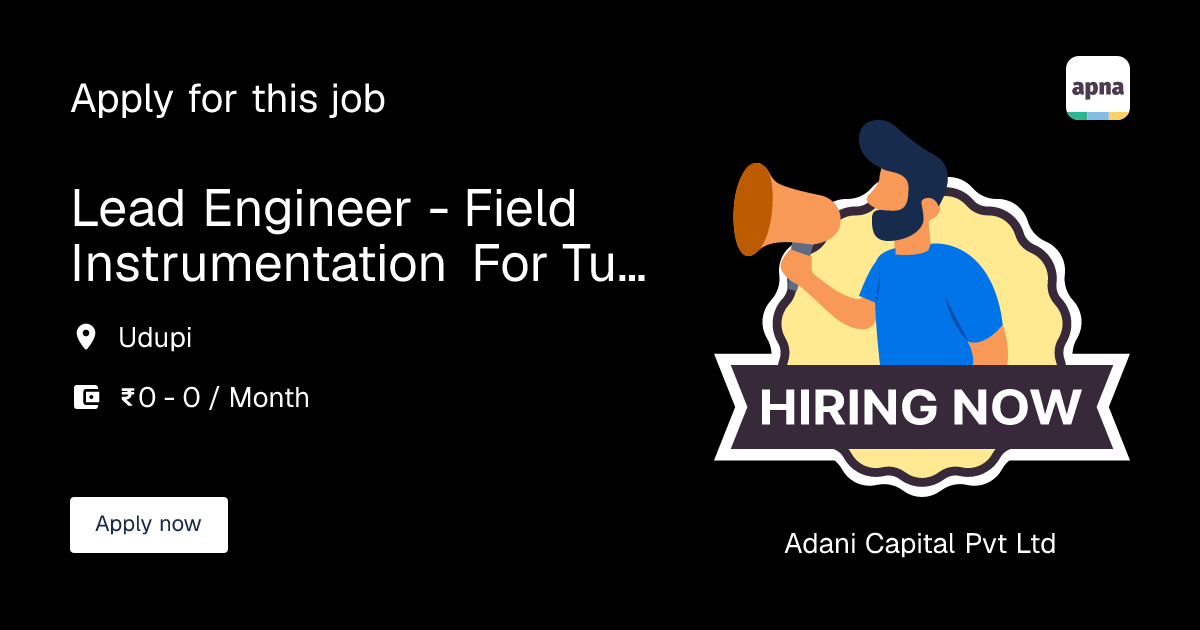 Lead Engineer - Field Instrumentation for Turbine Systems in Adani ...