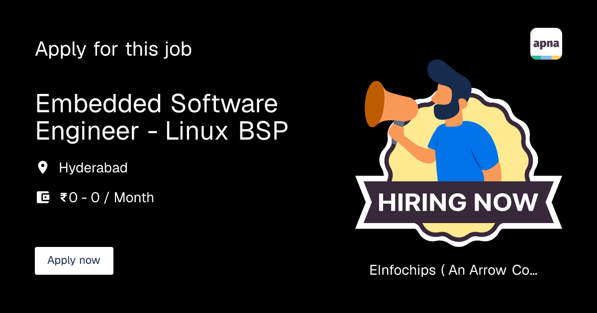 Embedded Software Engineer - Linux BSP Job at eInfochips ( An Arrow ...