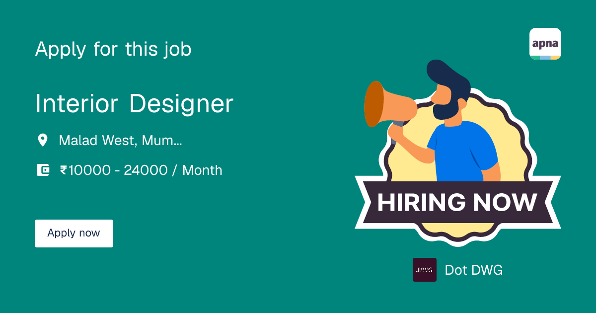 Interior Designer Job at Dot DWG in Malad West, Mumbai Metropolitan ...