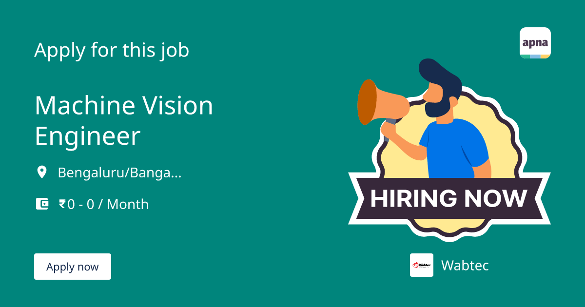 Apply for Machine Vision Engineer in Wabtec