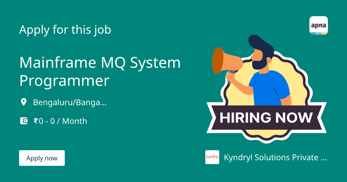 Mainframe MQ System Programmer in Kyndryl Solutions Private Limited