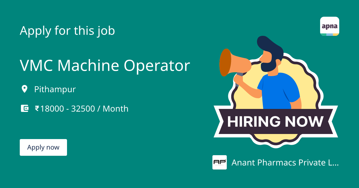 VMC Machine Operator Job at Anant Pharmacs Private Limited in Pithampur ...